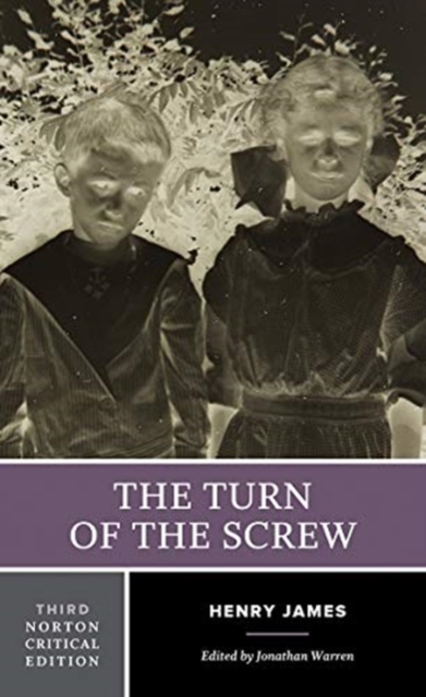 The Turn of the Screw : A Norton Critical Edition, Paperback / softback Book