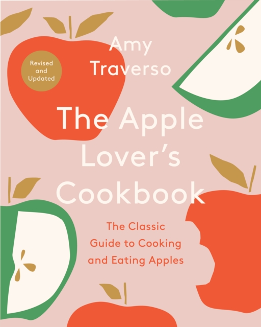 The Apple Lover's Cookbook : Revised and Updated, EPUB eBook