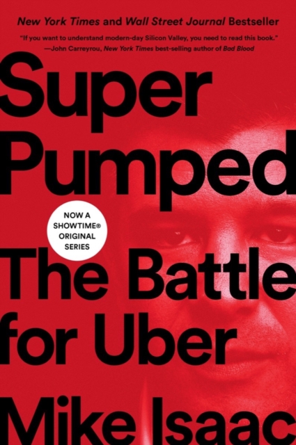 Super Pumped : The Battle for Uber, EPUB eBook