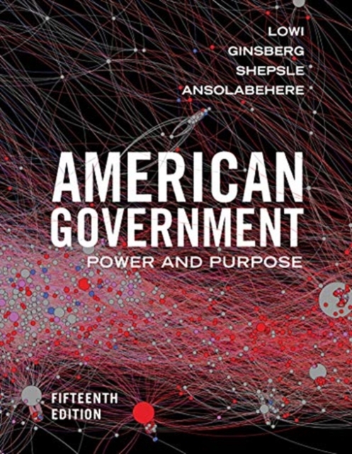 American Government : Power and Purpose, Paperback / softback Book