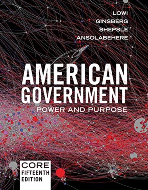 American Government : Power and Purpose, Paperback / softback Book