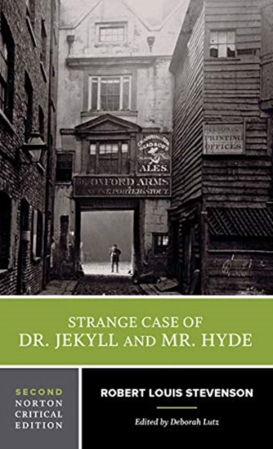 Strange Case of Dr. Jekyll and Mr. Hyde : A Norton Critical Edition, Paperback / softback Book