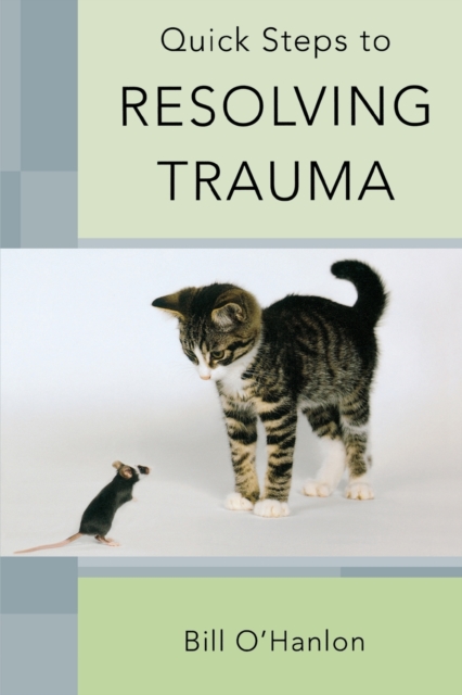 Quick Steps to Resolving Trauma, Paperback / softback Book