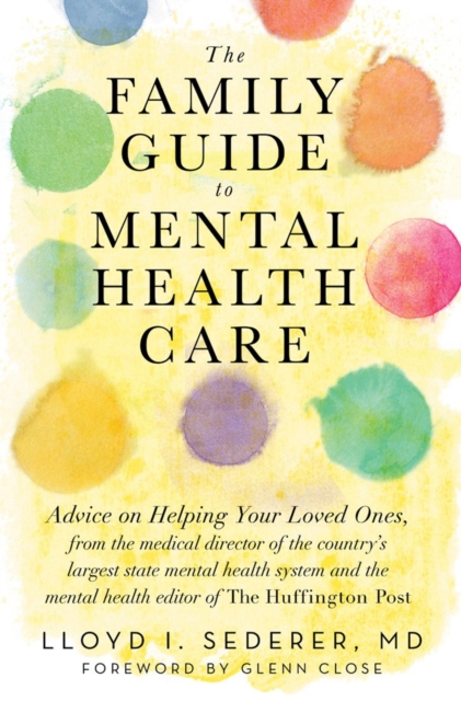 The Family Guide to Mental Health Care, Paperback / softback Book