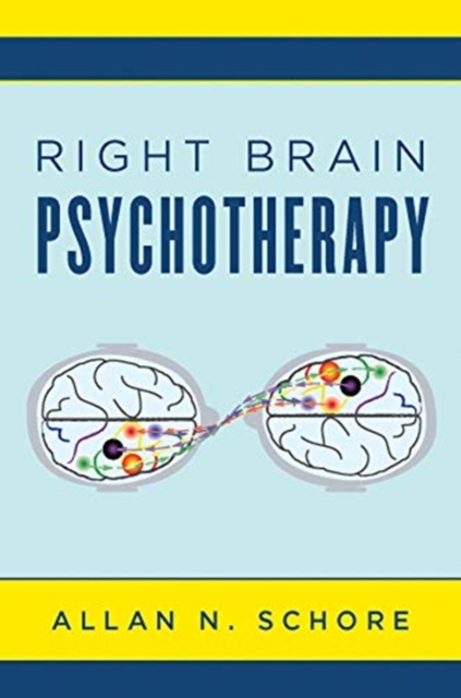 Right Brain Psychotherapy, Hardback Book