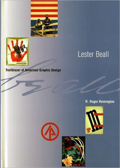 Lester Beall : Trailblazer of American Graphic Design, Hardback Book