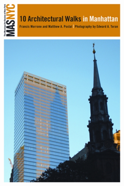 The Municipal Art Society of New York : 10 Architectural Walks in Manhattan, Paperback / softback Book