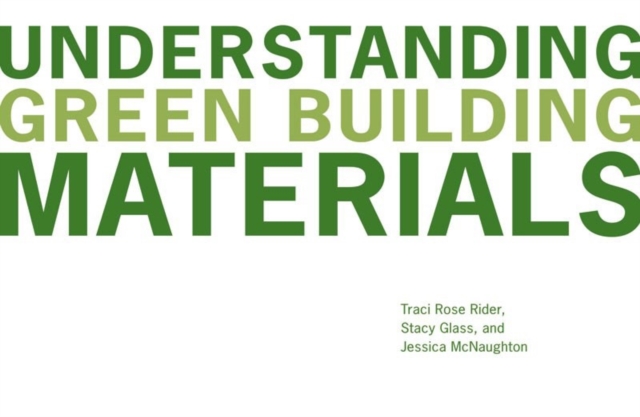 Understanding Green Building Materials, Paperback / softback Book
