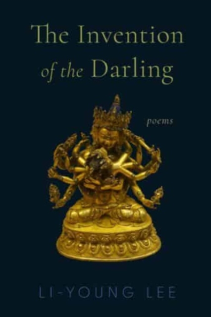 The Invention of the Darling : Poems, Hardback Book