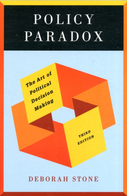 Policy Paradox : The Art of Political Decision Making, Paperback / softback Book