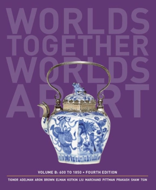 Worlds Together, Worlds Apart : A History of the World: 600 to1850, Paperback / softback Book