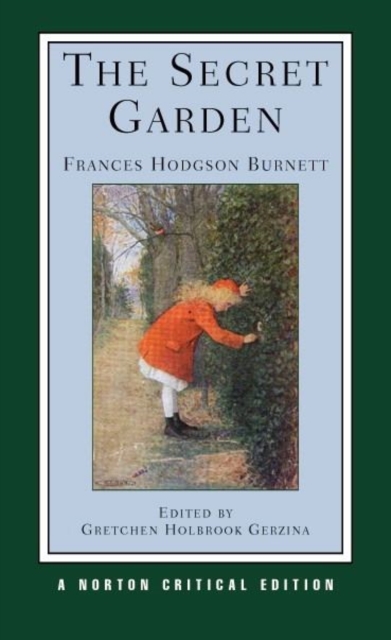 The Secret Garden : A Norton Critical Edition, Paperback / softback Book