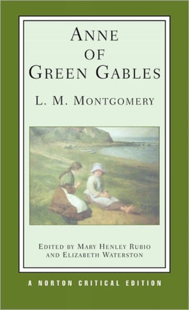 Anne of Green Gables : A Norton Critical Edition, Paperback / softback Book
