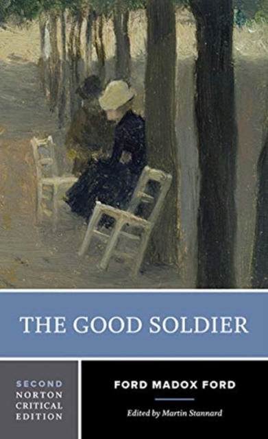 The Good Soldier : A Norton Critical Edition, Paperback / softback Book