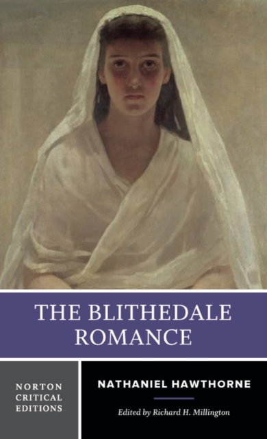The Blithedale Romance : A Norton Critical Edition, Paperback / softback Book