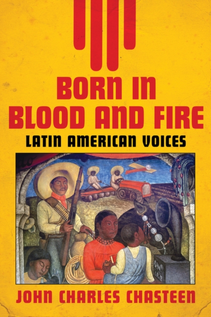 Born in Blood and Fire : Latin American Voices v. 2, Paperback Book