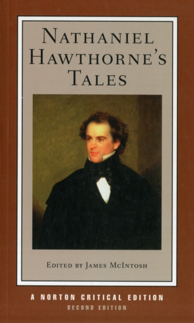 Nathaniel Hawthorne's Tales : A Norton Critical Edition,  Book
