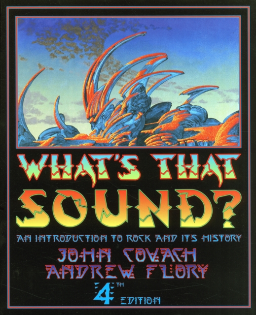What's That Sound? : An Introduction to Rock and Its History, Paperback / softback Book