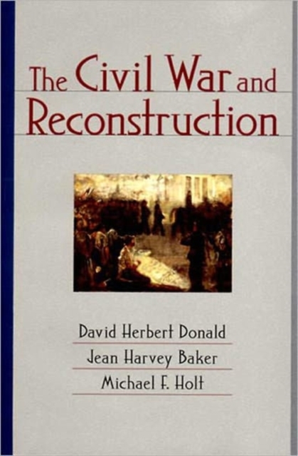 The Civil War and Reconstruction, Paperback / softback Book