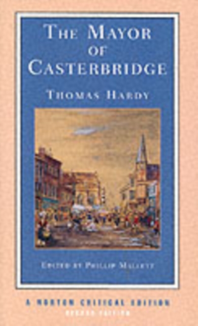 The Mayor of Casterbridge : A Norton Critical Edition, Paperback / softback Book
