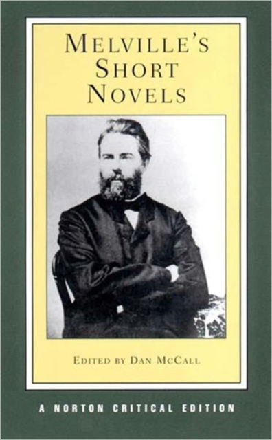 Melville's Short Novels : A Norton Critical Edition, Paperback / softback Book