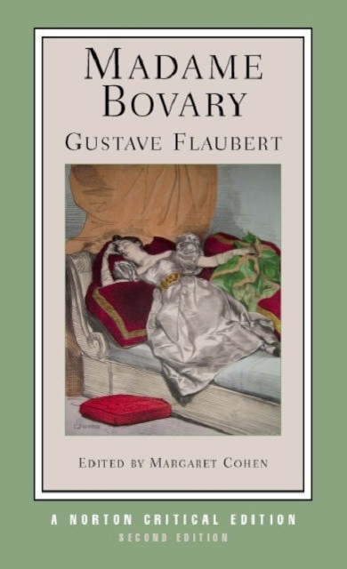 Madame Bovary : A Norton Critical Edition, Paperback / softback Book
