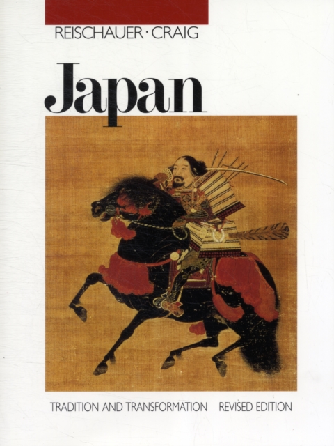 Japan : Tradition and Transformation, Revised Edition, Paperback / softback Book