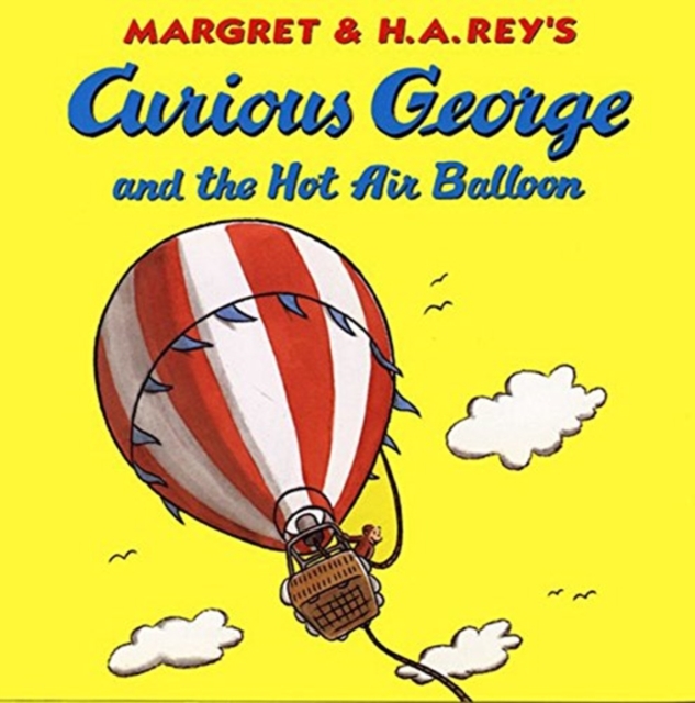 Curious George And The Hot Air Balloon, Paperback / softback Book