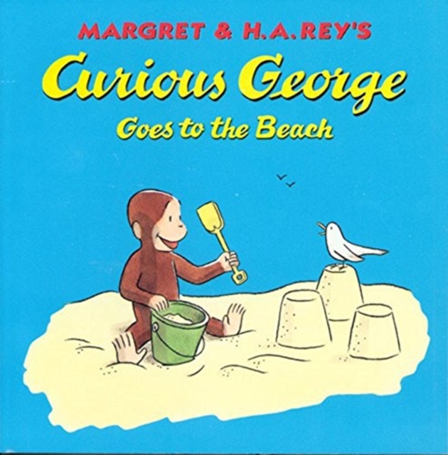 Margret & H.A. Rey's Curious George Goes to the Beach, Hardback Book