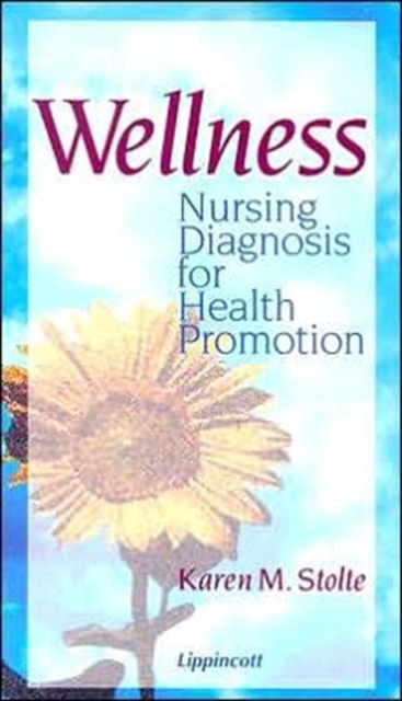 Wellness : Nursing Diagnosis for Health Promotion, Spiral bound Book