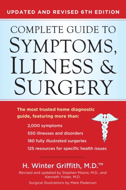 The Complete Guide to Symptoms, Illness & Surgery - Revised 6th Edition, Paperback / softback Book