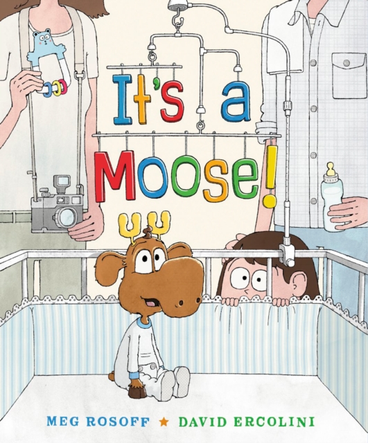 It's a Moose!, Hardback Book