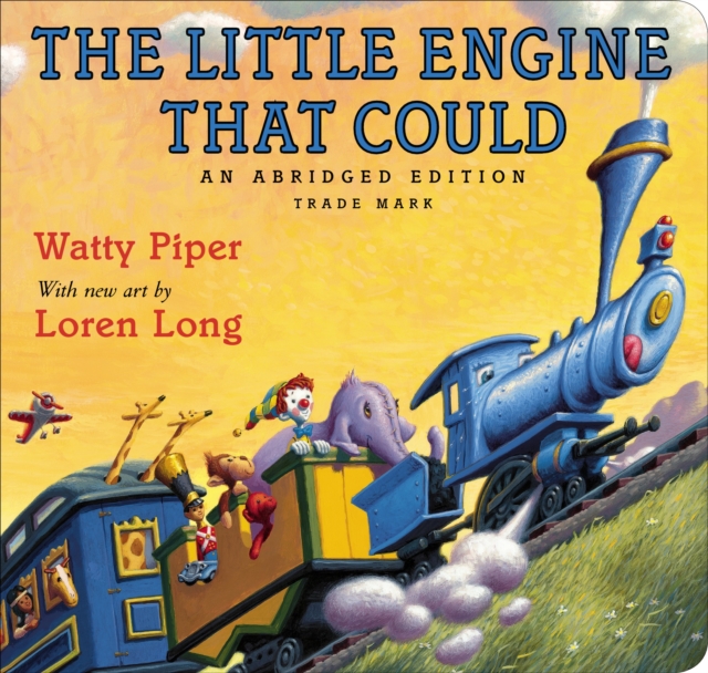 The Little Engine That Could : Loren Long Edition, Board book Book
