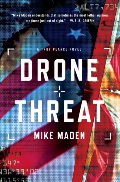 Drone Threat : A Troy Pearce Novel, Hardback Book
