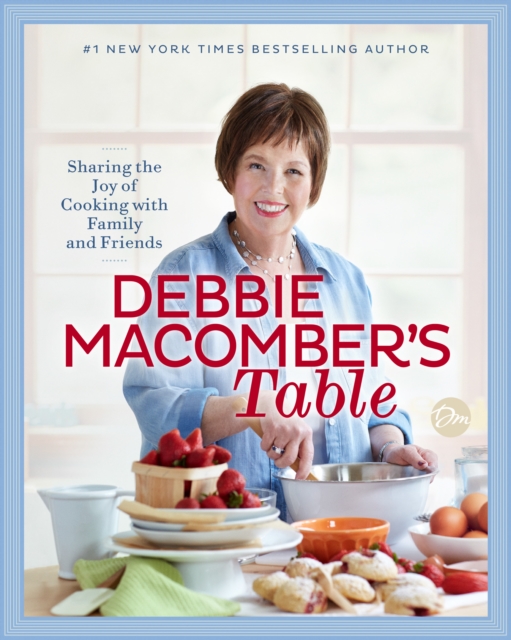 Debbie Macomber's Table, Hardback Book