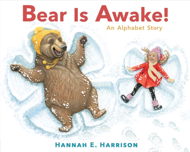 Bear Is Awake! : An Alphabet Story, Hardback Book