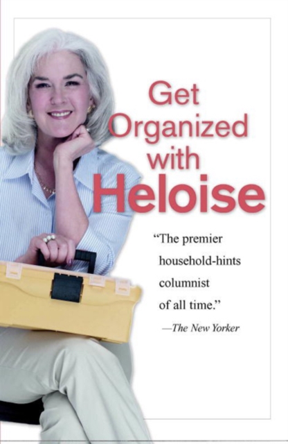 Get Organized with Heloise, Paperback / softback Book