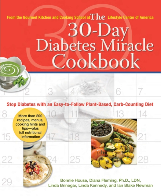 30 Day Diabetes Miracle Cookbook : Stop Diabetes with an Easy-to-Follow Plant-Based, Carb-Counting Diet, Paperback / softback Book