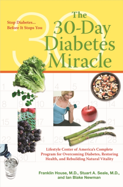 30-Day Diabetes Miracle : Stop Diabetes.Before it Stops You, Paperback / softback Book