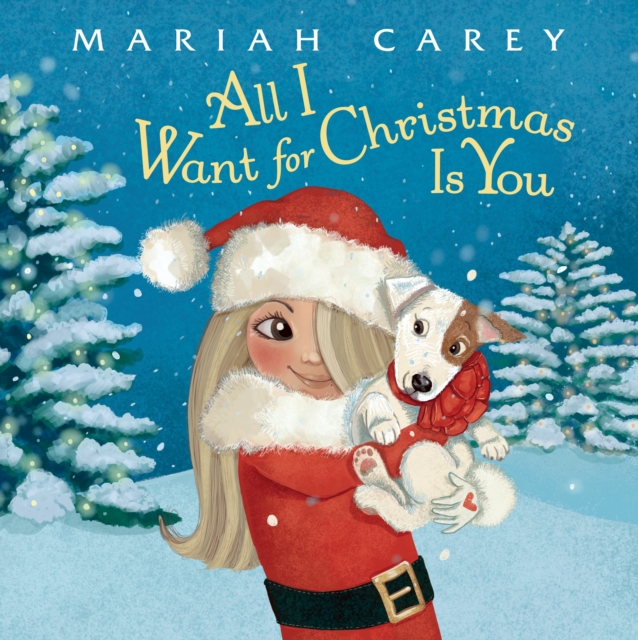 All I Want for Christmas Is You, Hardback Book