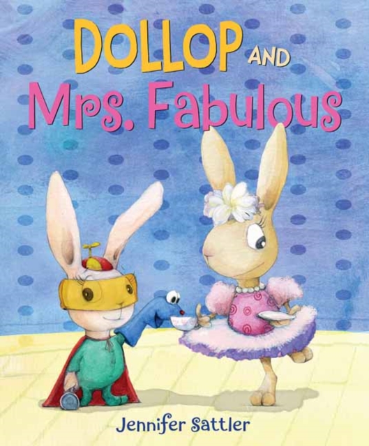 Dollop and Mrs. Fabulous, Hardback Book