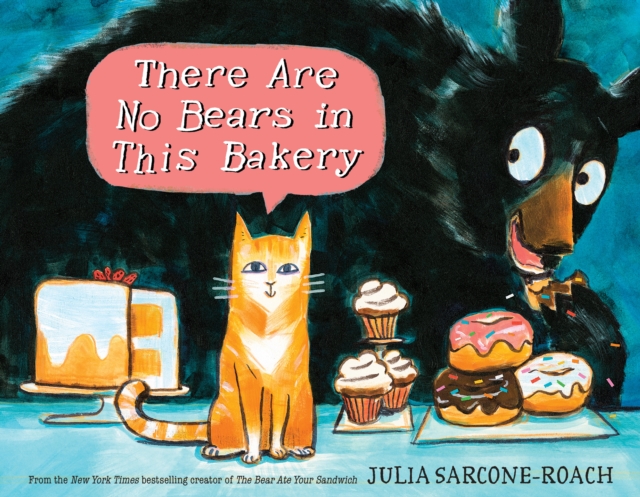 There Are No Bears In This Bakery, Hardback Book