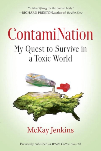 Contamination : My Quest to Survive in a Toxic World, Paperback / softback Book