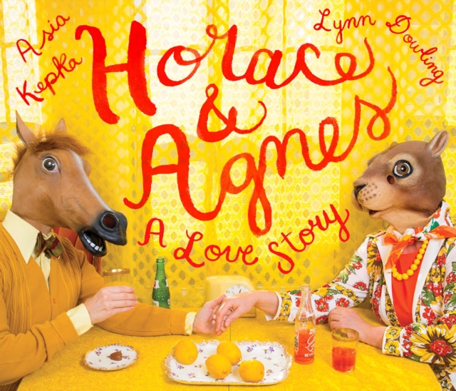 Horace & Agnes : A Love Story, Hardback Book