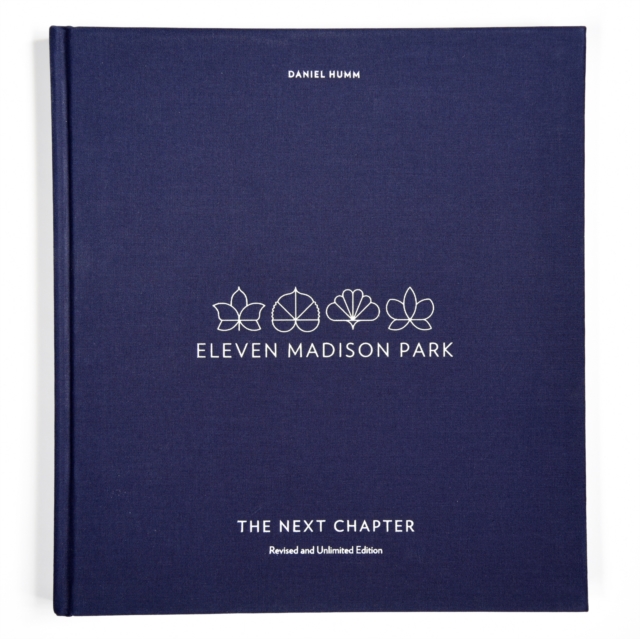 Eleven Madison Park: The Next Chapter, Revised and Unlimited Edition, EPUB eBook
