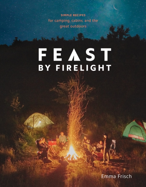 Feast by Firelight, EPUB eBook