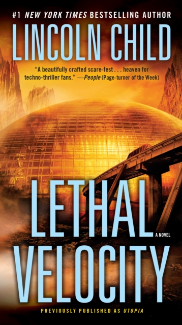 Lethal Velocity (Previously published as Utopia) : A Novel, Paperback / softback Book