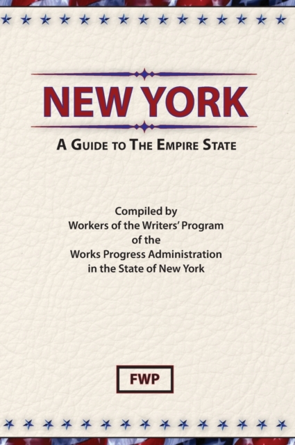 New York : A Guide To The Empire State, Hardback Book