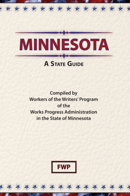 Minnesota : A State Guide, Hardback Book
