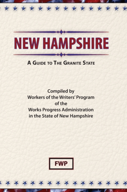 New Hampshire : A Guide To The Granite State, Hardback Book